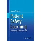 Patient Safety Coaching: Transforming Healthcare Culture