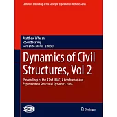 Dynamics of Civil Structures, Vol. 2: Proceedings of the 42nd Imac, a Conference and Exposition on Structural Dynamics 2024