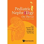 Pediatric Nephrology On-The-Go (Fifth Edition)