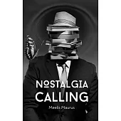 Nostalgia Calling