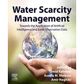 Water Scarcity Management: Towards the Application of Artificial Intelligence and Earth Observation Data