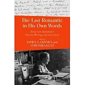The Last Romantic in His Own Words: Ernst Von Dohnanyi’s Selected Writings and Interviews