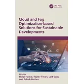 Cloud and Fog Optimization-Based Solutions for Sustainable Developments