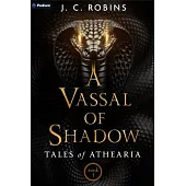 A Vassal of Shadow: An Epic Fantasy