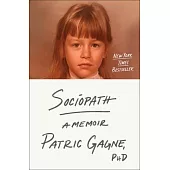 Sociopath: A Memoir