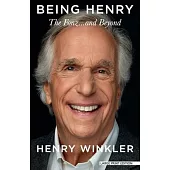 Being Henry: The Fonz. . .and Beyond