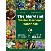 The Maryland Master Gardener Handbook