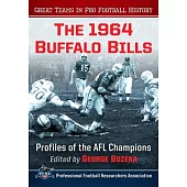 The 1964 Buffalo Bills: Profiles of the Afl Champions