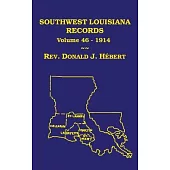 Southwest Louisiana Records Volume 46(XLVI), 1914