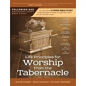 Follo Life Principles for Worship from the Tabernacle