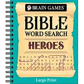 Brain Games - Bible Word Search: Heroes - Large Print