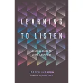 Learning to Listen: Essential Skills for Every Counselor