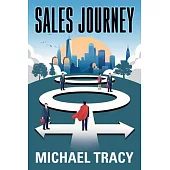 Sales Journey: A Guidebook on Your Journey to Successful Selling