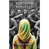 Feminism in the Middle East: Struggles and Triumphs