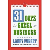 31 Days to Excel in Business: Leadership and Sales Management