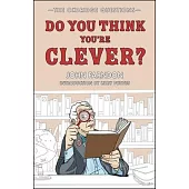 Do You Think You’re Clever?: The Oxford and Cambridge Questions