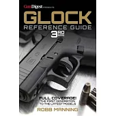 Glock Reference Guide, 3rd Edition