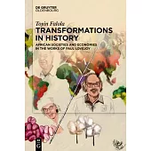 Transformations in History: African Societies and Economies in the Works of Paul Lovejoy