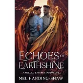 Echoes of Earthshine: A Melded Earths MM Standalone