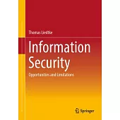 Information Security: Opportunities and Limitations