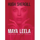 Maya Leela: The Divine Play Of illusion