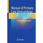 Manual of Primary Care Dermatology