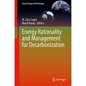 Energy Rationality and Management for Decarbonization