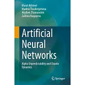 Artificial Neural Networks: Alpha Unpredictability and Chaotic Dynamics