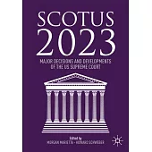 Scotus 2023: Major Decisions and Developments of the Us Supreme Court