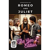 Romeo and Juliet: The Gen Z Edition