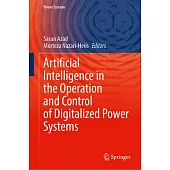 Artificial Intelligence in the Operation and Control of Digitalized Power Systems