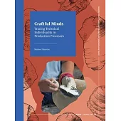 Craftful Minds: Tracing Technical Individuality in Production Processes