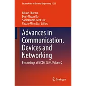 Advances in Communication, Devices and Networking: Proceedings of Iccdn 2024, Volume 2