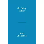 On Being Indian: The Organic Intellectual, Mystical Poetry, and Lineages of Indian Rationalism