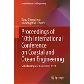 Proceedings of 10th International Conference on Coastal and Ocean Engineering: Selected Papers from Iccoe 2023