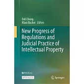 New Progress of Regulations and Judicial Practice of Intellectual Property