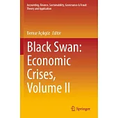 Black Swan: Economic Crises, Volume II