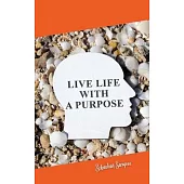 Live Life With a Purpose
