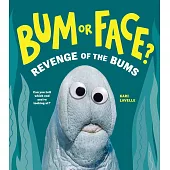 爆笑動物猜謎書 第2集：是屁股?還是臉?屁股復仇記 Bum or Face? Volume 2: Revenge of the Bums
