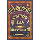 Jules Verne and the Invention of the Future