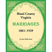 Bland County, Virginia Marriages, 1861-1929