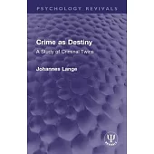 Crime as Destiny: A Study of Criminal Twins