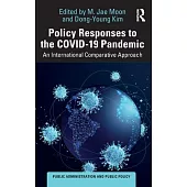 Policy Responses to the Covid-19 Pandemic: An International Comparative Approach