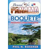 Bound for Panamá: Boquete - Panamá’s Expat Paradise