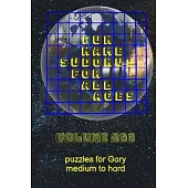 Fun Name Sudokus for All Ages Volume 266: Puzzles for Gary - Medium to Hard