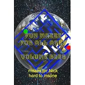 Fun Mazes for All Ages Volume 3228: Mazes for Nick - Hard to Insane