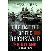 The Battle of the Reichswald - Rhineland: 2/1/1945