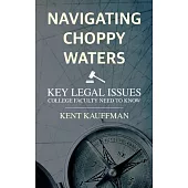 Navigating Choppy Waters: Key Legal Issues College Faculty Need to Know