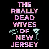 The Really Dead Wives of New Jersey