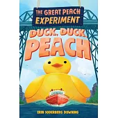The Great Peach Experiment 4: Duck, Duck, Peach